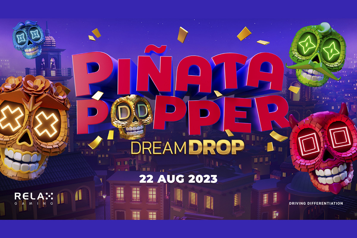 relax-gaming-sends-players-on-a-memorable-trip-to-mexico-in-pinata-popper-dream-drop