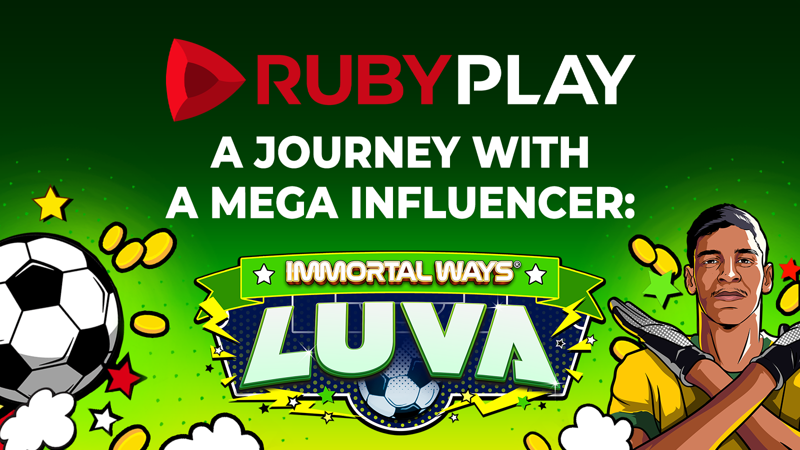 top-brazilian-influencer-luva-de-pedreiro-collaborates-with-rubyplay-on-bespoke-immortal-ways-title