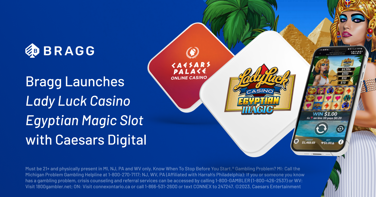 bragg-launches-lady-luck-casino-egyptian-magic-slot-with-caesars-digital