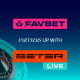 FAVBET partners with BETER Live in major boost to its live casino offering