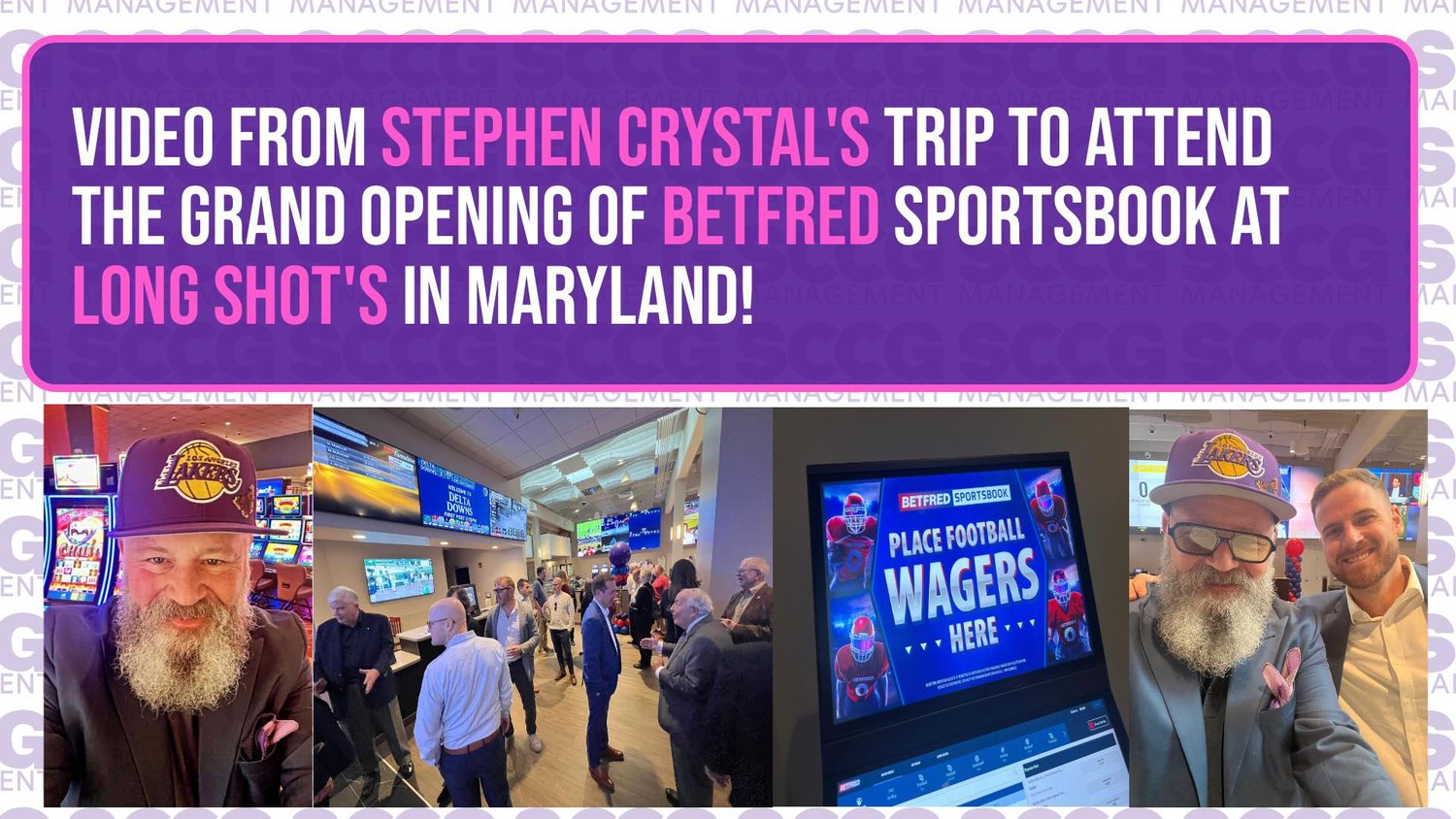 video-from-stephen-crystal’s-trip-to-attend-the-grand-opening-of-betfred-sportsbook-at-long-shot’s-in-maryland!