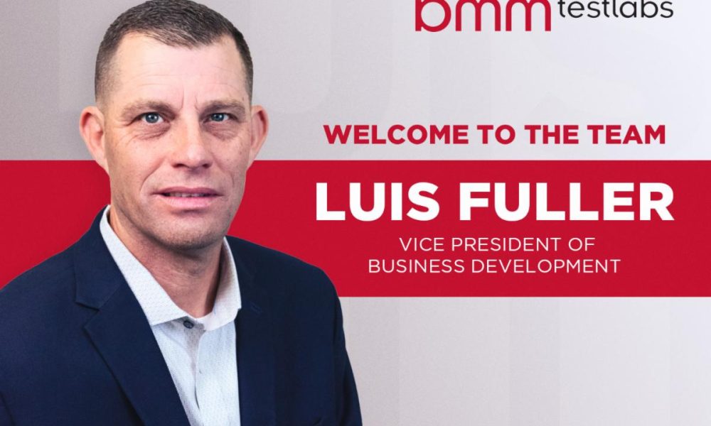 bmm-testlabs-welcomes-luis-fuller-as-vice-president-of-business-development