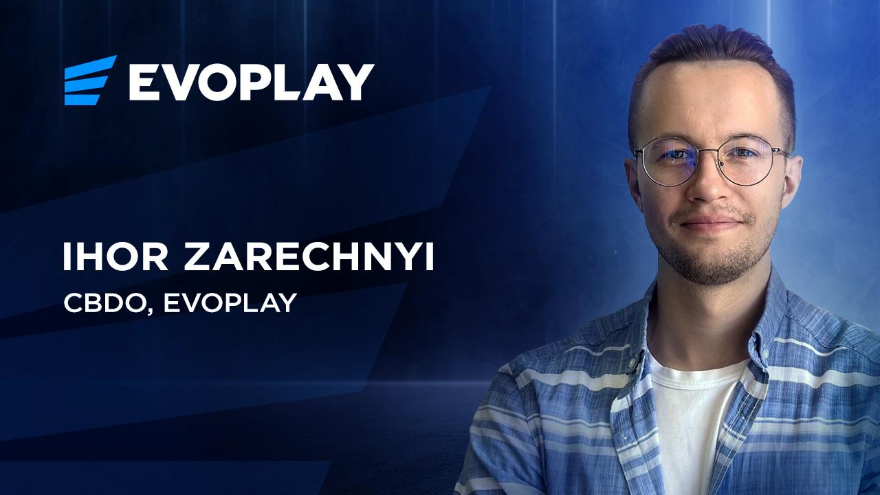 evoplay-appoints-ihor-zarechnyi-as-new-cbdo