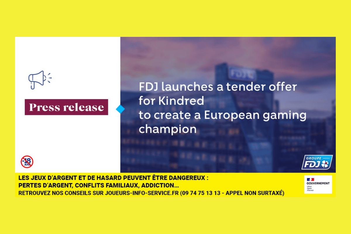 fdj-launches-a-recommended-all-cash-tender-offer-for-kindred-to-create-a-european-gaming-champion