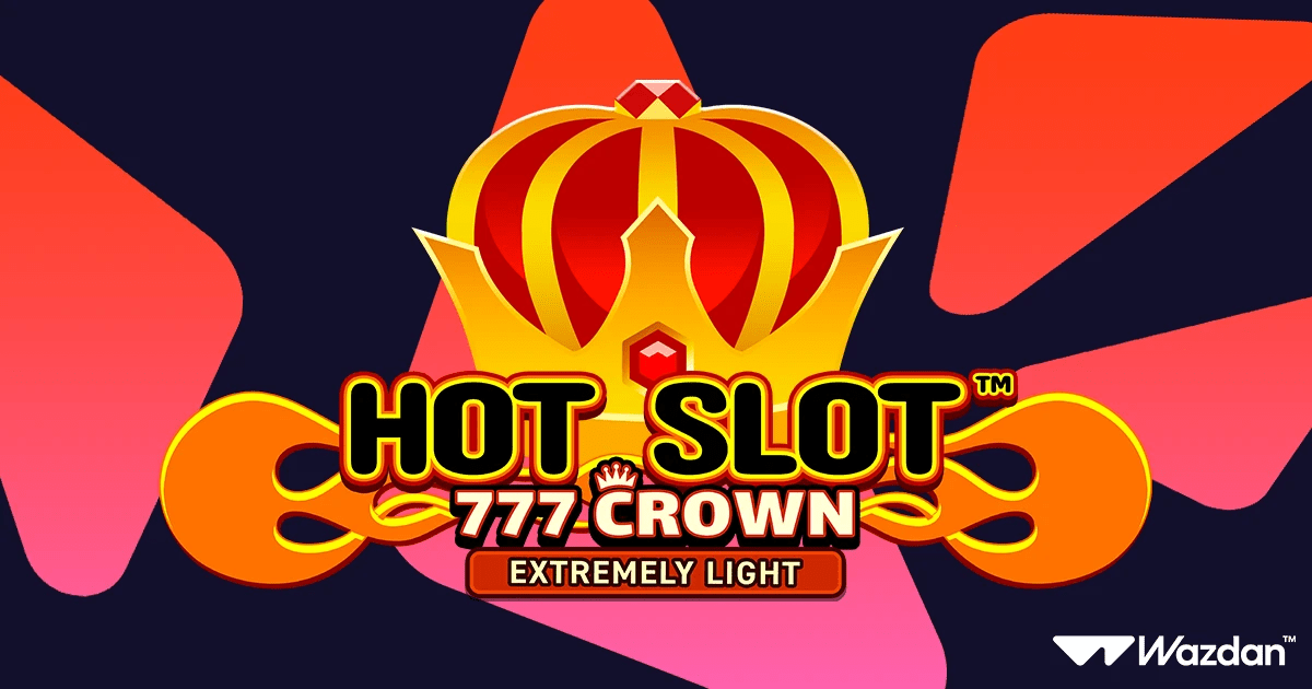 wazdan-coronates-energy-efficiency-in-hot-slot:-777-crown-extremely-light