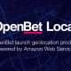 openbet-bolsters-compliance-technologies-with-the-launch-of-geolocation-product,-openbet-locator,-powered-by-amazon-web-services-(aws)