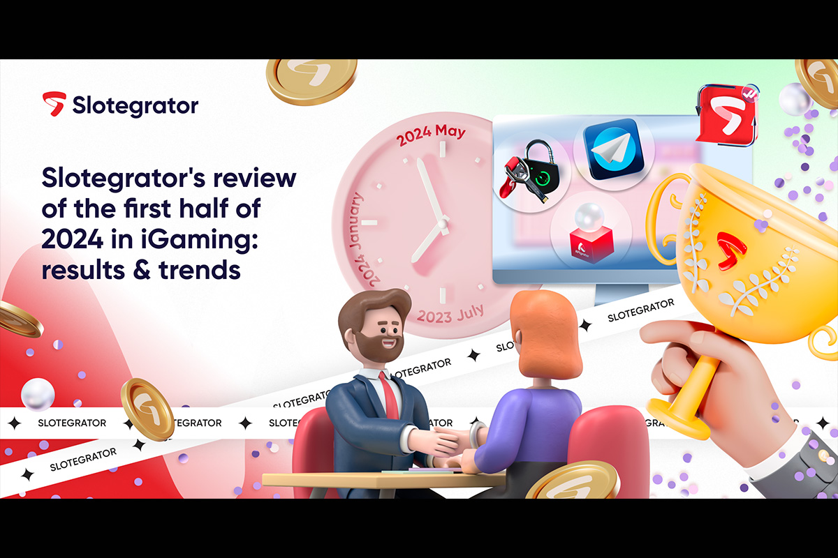 slotegrator’s-review-of-the-first-half-of-2024-in-igaming:-results-&-trends