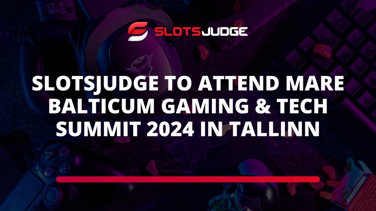 slotsjudge-to-attend-mare-balticum-gaming-&-tech-summit-2024-in-tallinn