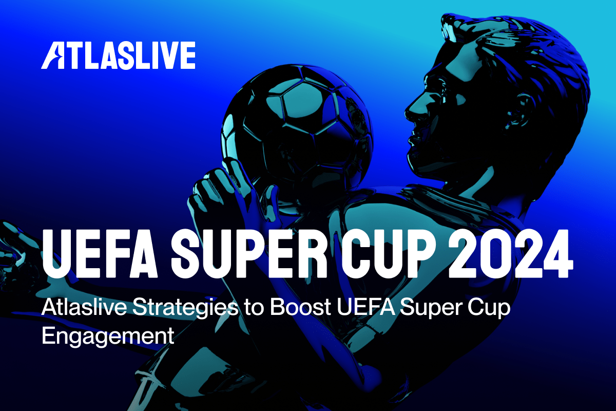 atlaslive’s-winning-formula-for-uefa-super-cup-2024-betting-success