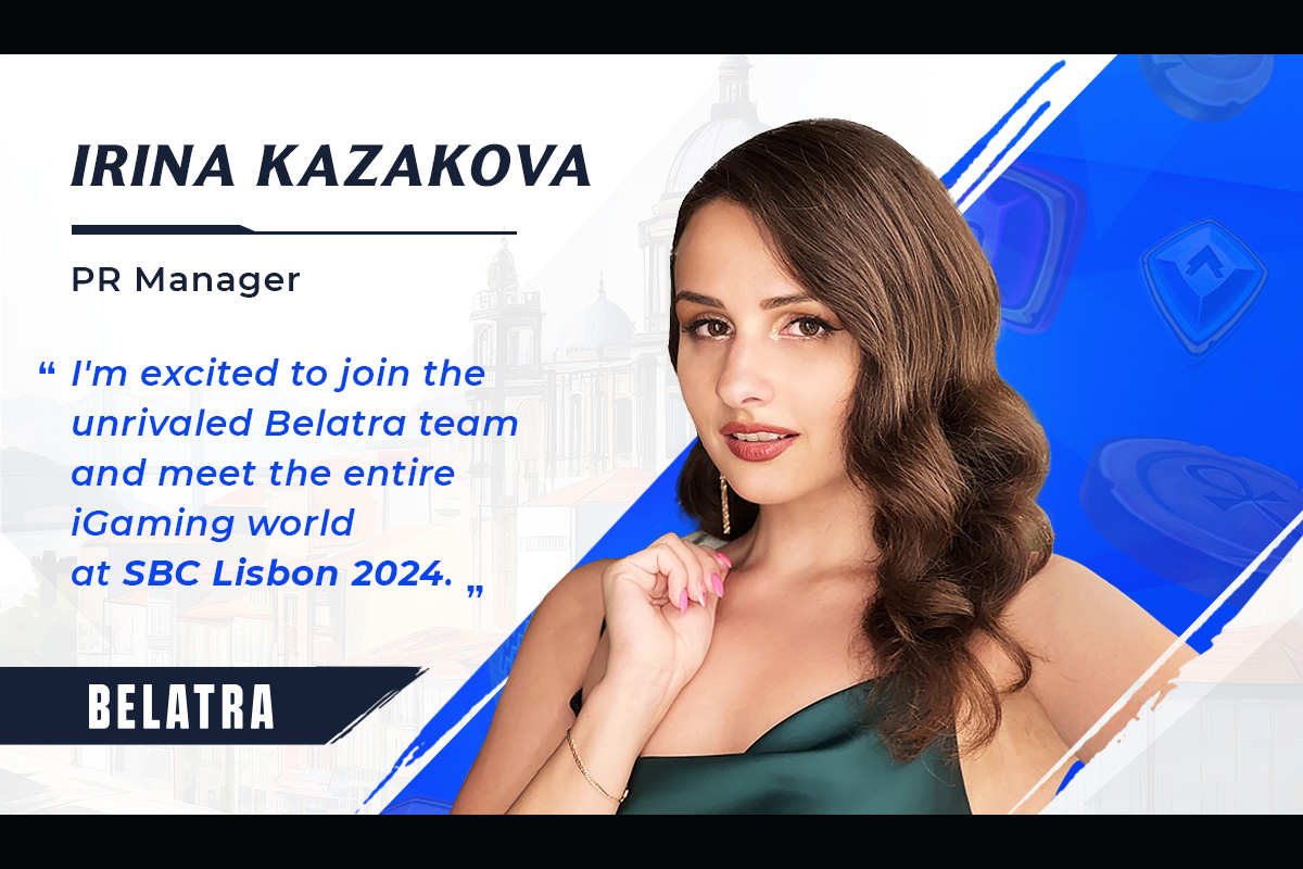 belatra-unveils-irina-kazakova-as-new-pr-manager-ahead-of-sbc-lisbon-show
