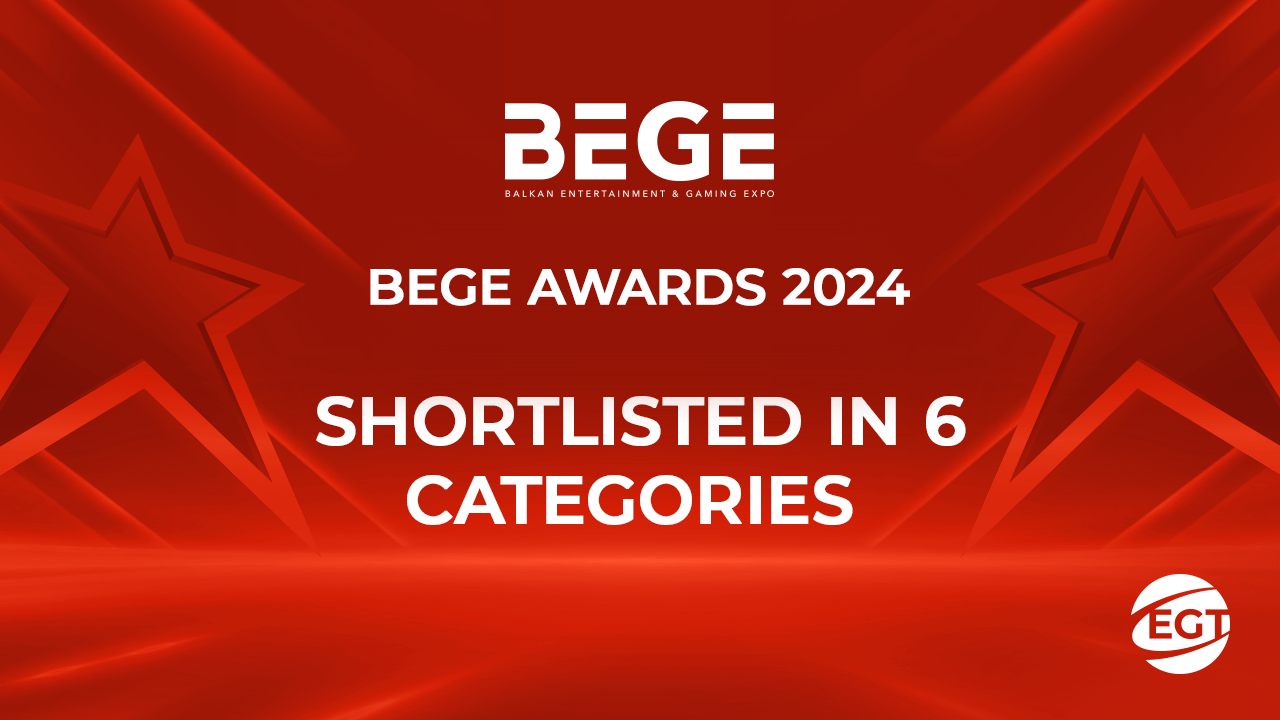 egt-is-a-finalist-in-several-categories-of-bege-awards-2024