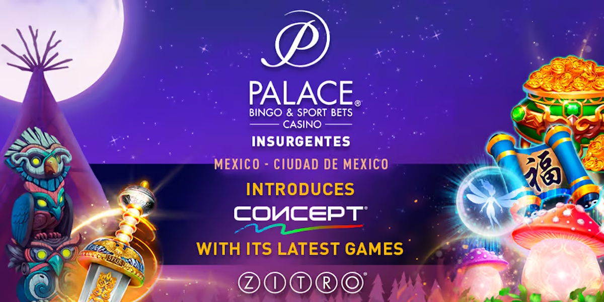 concept-and-zitro’s-new-games-arrive-at-palace-casino-in-mexico