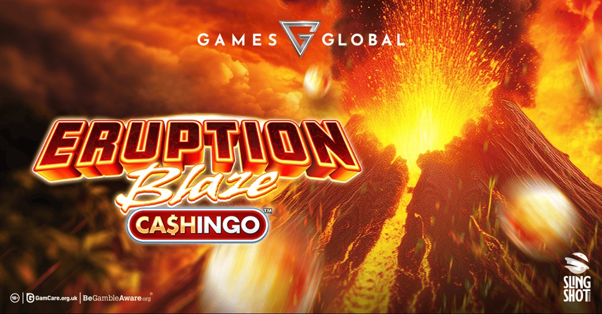 Games Global and Slingshot Studios expand Cashingo™ series with Eruption Blaze Cashingo™
