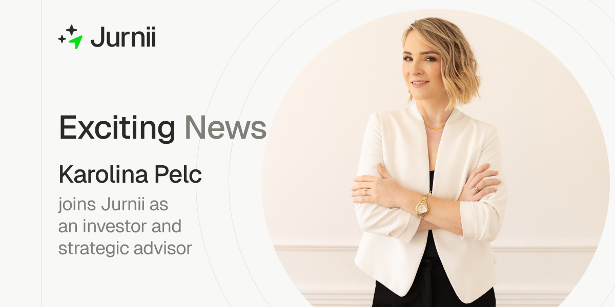 Karolina Pelc joins Jurnii as investor and strategic advisor to accelerate global growth