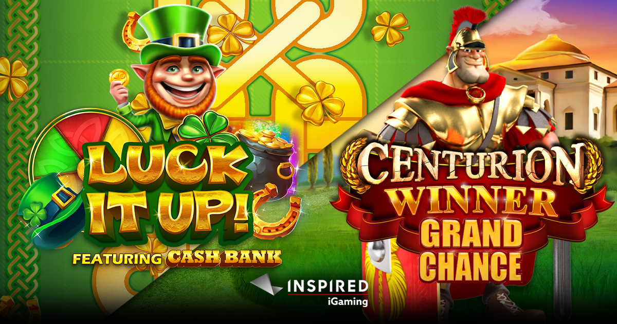 INSPIRED LAUNCHES LUCK IT UP™ & CENTURION WINNER GRAND CHANCE™ ACROSS ONLINE & MOBILE